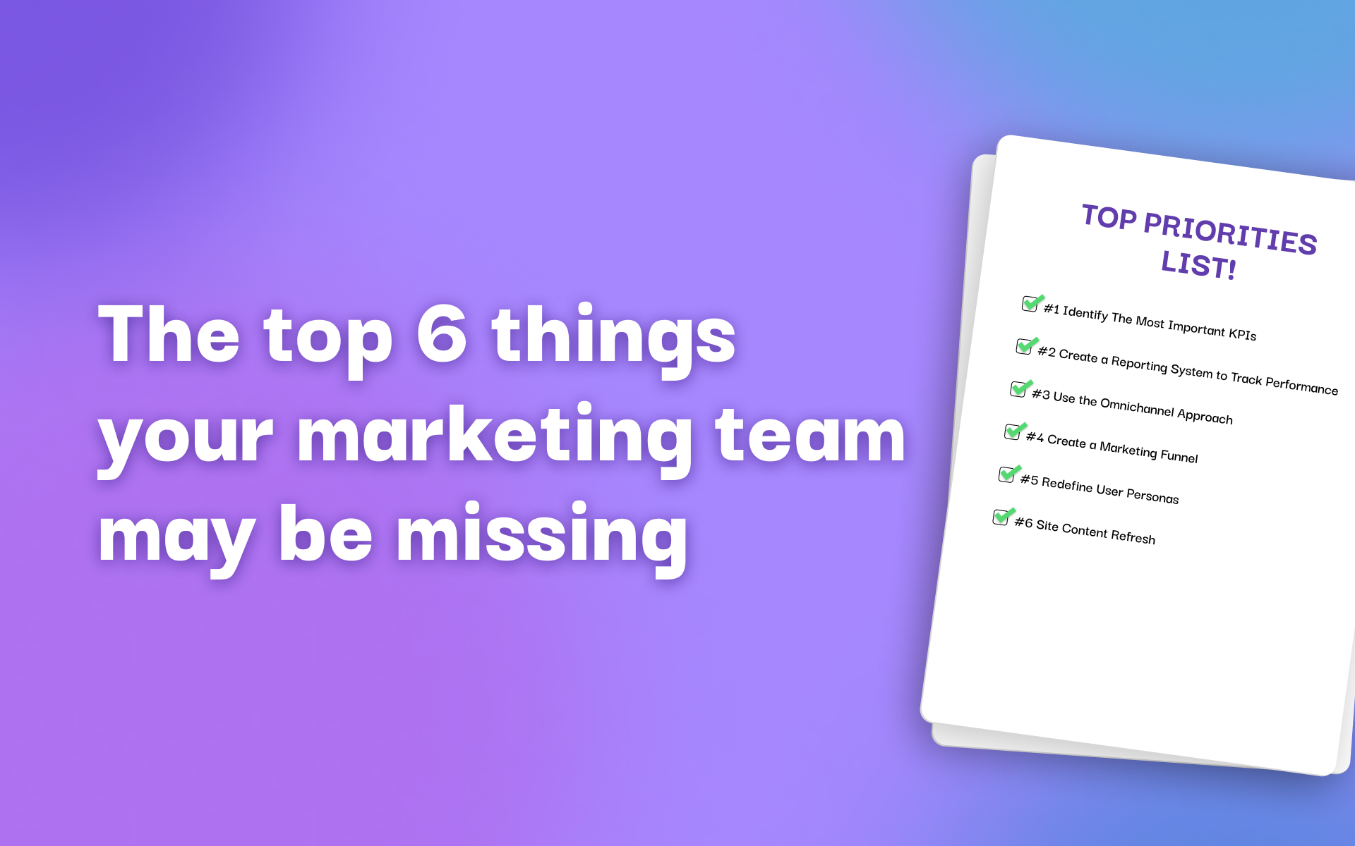 Things your marketing team is missing