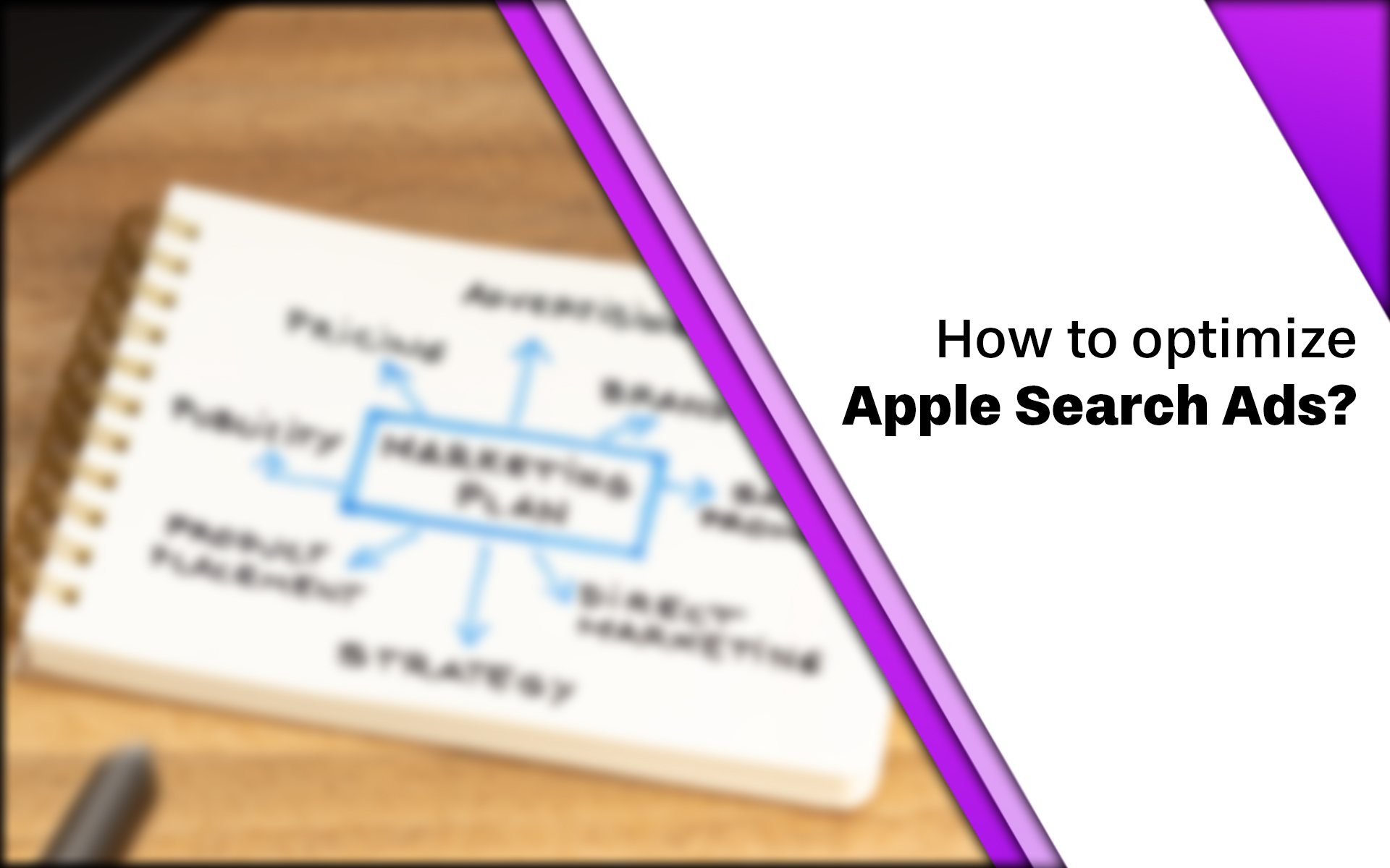 How to optimize Apple Search Ads - a quick guide
