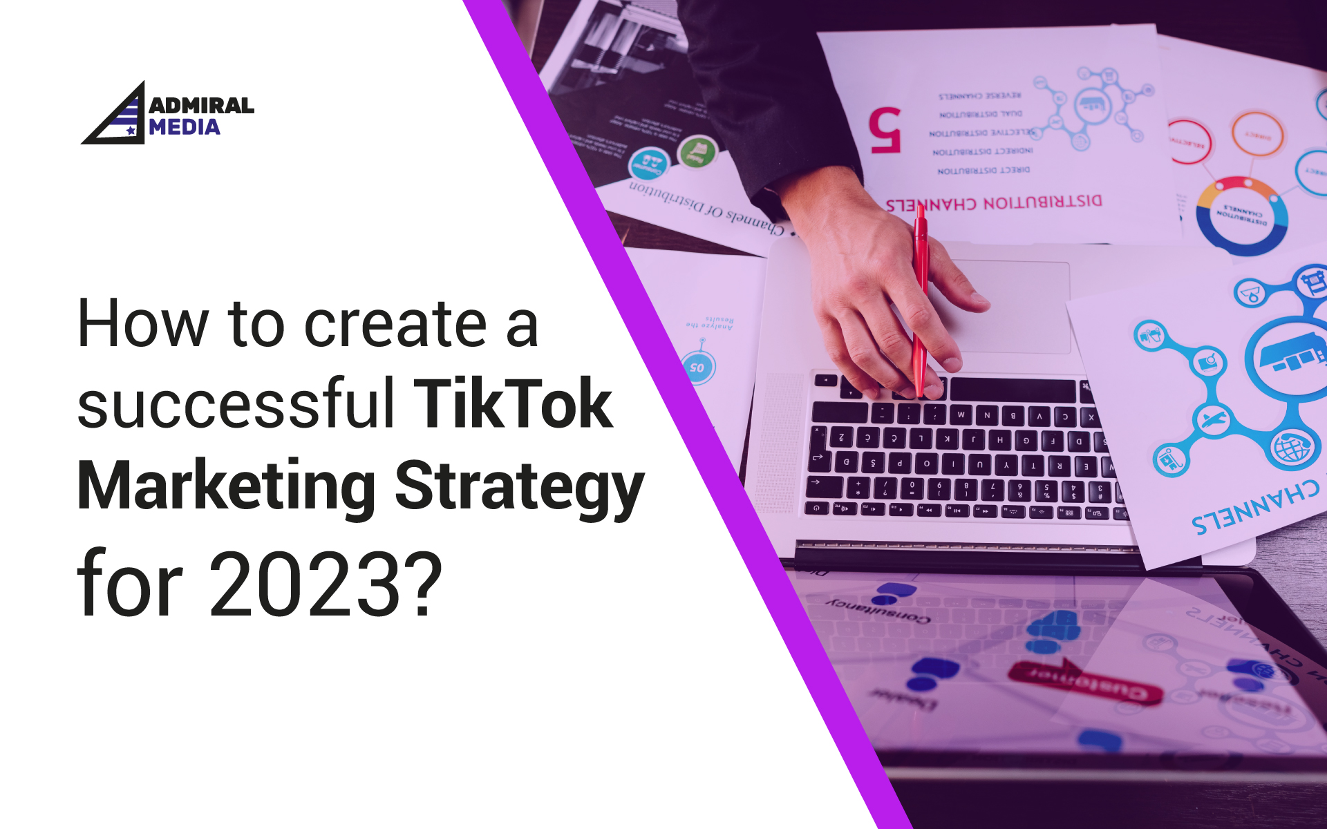 How to Create a Successful TikTok Marketing Strategy for 2023